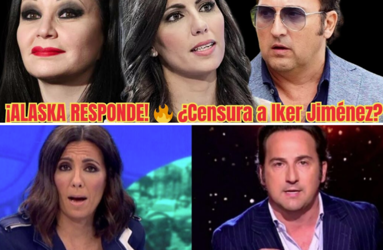 🔥 Alaska DEFIENDE a Iker Jiménez y EXPONE a Ana Pastor: ¿Censura en La Sexta?